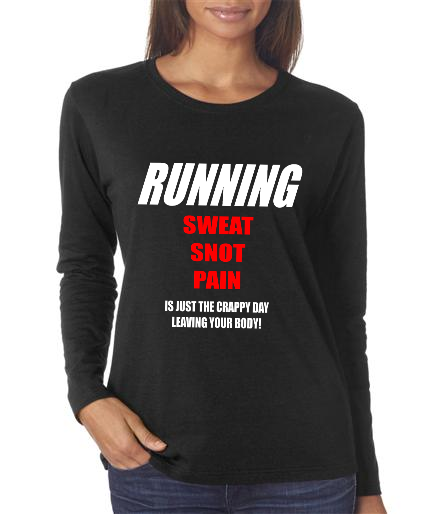 Running - Sweat Snot Pain - Ladies Black Long Sleeve Shirt
